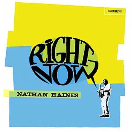 Nathan Haines : "Right Now" (LP)